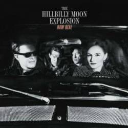 The Hillbilly Moon Explosion : Raw Deal